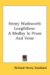 Henry Wadsworth Longfellow : A Medley in Prose and Verse cover