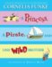 A Princess, A Pirate, And One Wild Brother cover