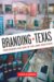  Branding Texas: Performing Culture in the Lone Star State