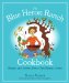 The Blue Heron Ranch Cookbook : Recipes and Stories from a Zen Retreat Center cover