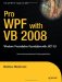 Pro WPF with VB 2008 : Windows Presentation Foundation with .NET 3.5 cover