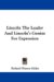 Lincoln the Leader and Lincoln's Genius for Expression cover