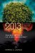 2013 : The End of Days or a New Beginning? Envisioning the World After The Events of 2012 cover