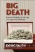 Big Death : Funeral Planning in the Age of Corporate Deathcare cover