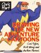 Drawing the New Adventure Cartoons : Cool Spies, Evil Guys and Action Heroes cover