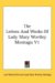 The Letters and Works of Lady Mary Wortley Montagu