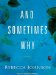 And Sometimes Why : Library Edition cover