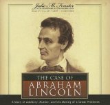 The Case of Abraham Lincoln : A Story of Adultery, Murder, and the Making of a Great President, Library Edition [Click for larger image]