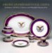 American Presidential China : The Robert L. McNeil, Jr., Collection at the Philadelphia Museum of Art cover
