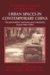 Urban Spaces in Contemporary China : The Potential for Autonomy and Community in Post-Mao China cover