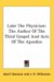 Luke the Physician : The Author of the Third Gospel and Acts of the Apostles cover
