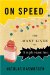 On Speed : The Many Lives of Amphetamine cover
