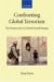 Confronting Global Terrorism and American NEO-Conservatism : The Framework of a Liberal Grand Strategy cover