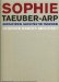 Sophie Taeuber-Arp : Designer, Dancer, Architect/ Gestalterin, Architektin, Tanzerin cover