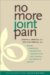  No More Joint Pain