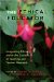 The Ethical Educator : Integrating Ethics Within the Context of Teaching and Teacher Research cover