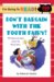 Don't Bargain with the Tooth Fairy : 44 Ridiculous Rules Every Kid Should Know cover