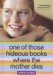 One of Those Hideous Books Where the Mother Dies cover