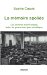 La Memoire Spoliee : Les Archives Des Francais, Butin De Guerre Nazi Puis Sovietique, De 1940 a Nos Jours cover