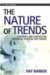 The Nature of Trends : Strategies and Concepts for Successful Investing and Trading cover