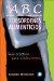El ABC de los desordenes alimenticios/ The ABC of Eating Disorders : Anorexia, Bulimia, Comer Compulsivo Guia Practica Para Adolescentes cover
