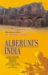 Alberuni's India : An Account of the Religion, Philosophy, Literature, Geography, Chronology, Astronomy, Customs, Laws and Astrology of India, about A.D. 1030 cover