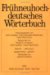 Fruhneuhochdeutsches Worterbuch cover