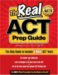 The Real ACT Prep Guide: The Only Official Prep Guide from the Makers of the ACT