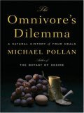 The Omnivore's Dilemma : A Natural History of Four Meals [Click for larger image]