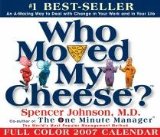 Who Moved My Cheese 2007 Calendar [Click for larger image]