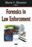 Forensics in Law Enforcement [Click for larger image]