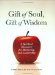 The Gift of Soul, Gift of Wisdom : A Spiritual Resource for Mentoring & Leadership cover