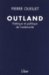 Outland : Poetique Et Politique De L'exteriorite cover