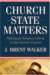 Church-State Matters : Fighting for Religious Liberty in Our Nation's Capital cover