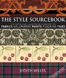 The Style Sourcebook : The Definitive Illustrated Directory of Fabrics, Wallpapers, Paints, Flooring, Tiles [Click for larger image]