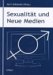 Sexualitat Und Neue Medien cover