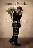 Horseradish : Bitter Truths You Can't Avoid [Click for larger image]