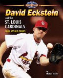 David Eckstein and the St. Louis Cardinals : 2006 World Series [Click for larger image]