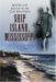  Ship Island, Mississippi: Rosters and History of the Civil War Prison