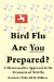 Bird Flu, Are You Prepared? : Are You Prepared? cover