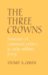 The Three Crowns : Structures of Communal Politics in Early Rabbinic Jewry cover