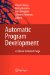 Automatic Program Development : A Tribute to Robert Paige cover