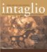 Intaglio : Acrylic-Resist Etching, Collagraphy, Engraving, Drypoint, Mezzotint cover
