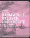Baumwolle, Sklaven Und Kredite : Die Basler Welthandelsfirma Christoph Burckhardt & Cie. in Revolutionarer Zeit (1789-1815) cover