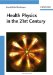 Health Physics in the 21st Century cover