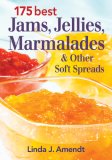 175 Best Jams, Jellies, Marmalades and Other Soft Spreads [Click for larger image]