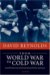  From World War to Cold War: Churchill, Roosevelt, and the International History of the 1940s
