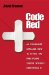 Code Red : An Economist Explains How to Revive the Healthcare System Without Destroying It cover