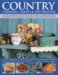 Country Cooking, Crafts and Decorating : Capture the Spirit of Country Living With over 275 Delightful Step-by-step Craft Projects and Recipes cover