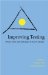 Improving Testing : Applying Process Tools and Techniques to Assure Quality cover